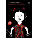 La Canciãâ³n De Shao Li, De Ortiz De Zárate, Marisol. Editorial Bambú, Tapa Dura En Español