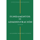 Libro: Fundamentos De Administración. Primer Curso: Compilac