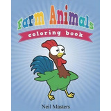 Farm Animals Coloring Book, De Neil Masters. Editorial Bryoneer Publishing, Tapa Blanda En Inglés