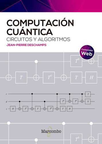 Libro: Computacion Cuantica Circuitos Y Algoritmos. Deschamp