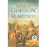 El Medico, De Noah Gordon. Editorial Penguin Random House, Tapa Blanda, Edición 2015 En Español