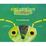 El Mamboretá. Canticuénticos En Papel - Ruth Hillar