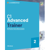 C1 Advanced Trainer 2 Six Practice Tests Without A, De Vvaa. Editorial Cambridge, Tapa Blanda En Inglés, 9999