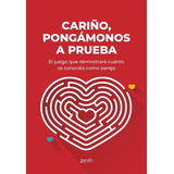 Cariño Pongámonos A Prueba, De Vv Aa. Editorial Zenith, Tapa Blanda En Español, 2023