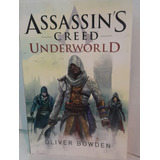 Assassin's Creed  - Underworld - Oliver Bowden - Ateneo 