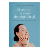 Libro El Secreto Japonés Del Yoga Facial Original