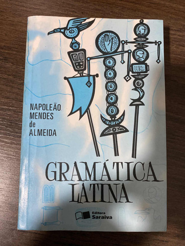 Gramática Latina - Napoleão Mendes De Almeida - 1997