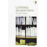 Biblioteca Del Capitan Nemo, La, De Per Olov Enquist. Editorial Nordica En Español