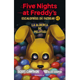 Libro Five Nights At Freddy's. Escalofríos De Fazbear 1. La 