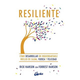 Resiliente - Rick Y Forrest Hanson - Libro Gaia