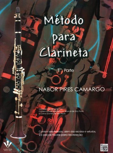 Método Para Clarinete - 1ª Parte, De Camargo, Nabor Pires. Editora Irmãos Vitale Editores Ltda, Capa Mole Em Português, 1945