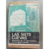 Las Siete Cuevas  -  Carleton S. Coon