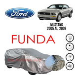 Funda Cubierta Lona Cubre Ford Mustang 2005 2006 2007-09 