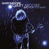 Lp Bad For You Baby (2lp) - Gary Moore