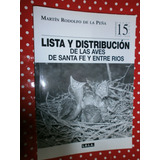 Lista Y Distribución De Las Aves De Santa Fe Y Entre Ríos 