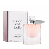 Perfume Importado Lancome La Vie Est  Belle X 75 Ml.