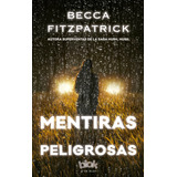 Mentiras Peligrosas, De Fitzpatrick, Becca. Serie B De Blok Editorial B De Blok, Tapa Blanda En Español, 2015