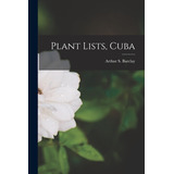 Libro Plant Lists, Cuba - Barclay, Arthur S. 1932-2003