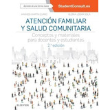 Martín Zurro - Atención Familiar Y Salud Comunitaria - 2° Ed