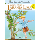 O Meu Pé De Laranja Lima: Quadrinhos, De Mauro De Vasconcelos, José. Série José Mauro De Vasconcelos Editora Melhoramentos Ltda., Capa Mole Em Português, 2020