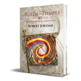 Libro La Rueda Del Tiempo Nº 10 [ Robert Jordan ] Original