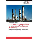 Libro: La Producción Más Limpia En Empresas Fundidoras De De