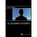 El Hombre Invisible H. G. Wells Editorial Terramar
