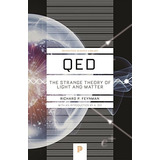 Book : Qed: The Strange Theory Of Light And Matter (princ...