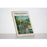 Herman Wechsler - French Impressionists - Libro En Ingles