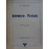 Partitura Piano Violino Intermezzo - Pizzicato J. Neury