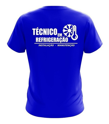 Camiseta Técnico Em Refrigeração Uniforme Profissional