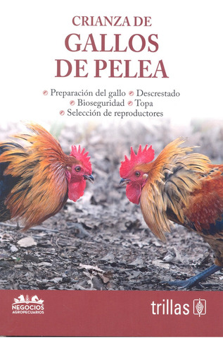 Libro Crianza De Gallos De Pelea /  2 Ed. Lku