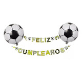  Banderín Guirnalda Decoración Cumpleaños Futbol + Globos
