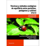 Ecología De Equilibrio Entre Parásitos, Patógenos Y Cultivos