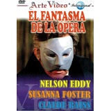 El Fantasma De La Opera - Nelson Eddy, S. Foster, C. Rains