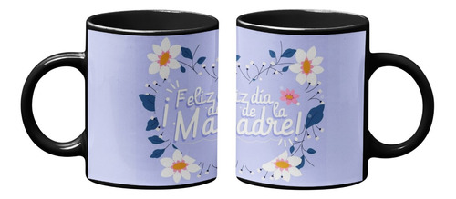 Taza Magica Feliz Dia De La Madre, Flores