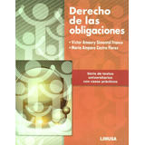 Derecho De Las Obligaciones, De Víctor Amaury Simental Franco, María Amparo Castro. Editorial Limusa (noriega Editores), Tapa Blanda, Edición 2014 En Español