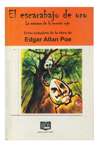 Escarabajo De Oro, El, De Poe, Edgar Allan. Editorial Grupo Cautivo Editor, Tapa Tapa Blanda En Español