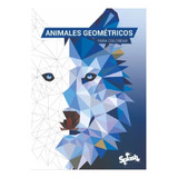 Libro Para Colorear Animales Geometricos 