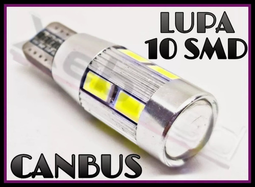 Lampara T10 Led Posición 10 Smd Lupa Canbus !!!