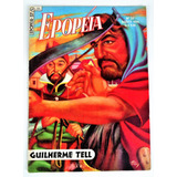 Hq Epopeia N° 37 - Guilherme Tell - Ebal - 1955