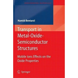 Transport In Metal-oxide-semiconductor Structures, De Hamid Bentarzi. Editorial Springer Verlag Berlin Heidelberg Gmbh Co Kg, Tapa Blanda En Inglés