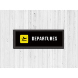 Cuadro Cartel De Aeropuerto Departures 40x15 Cm
