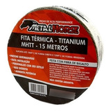 Fita Térmica Termotape Titanium  Mhtt 15m P/ Escapamento