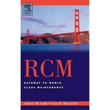 Rcm--gateway To World Class Maintenance, De Smith. Editorial Elsevier Science & Technology, Tapa Dura En Inglés