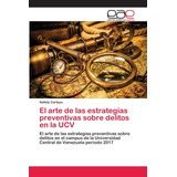 Libro: El Arte De Las Estrategias Preventivas Sobre Delitos