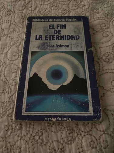 El Fin De La Eternidad - Isaac Asimov - Hyspamerica