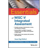 Libro Essentials Of Wisc-v Integrated Assessment - Susan ...