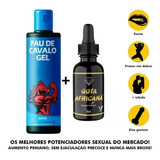 1 Un Pau De Cavalo Gel Original 60 Ml + 1 Gota Africana