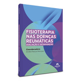 Livro Fisioterapia Nas Doenças Reumáticas Avaliação E Intervenção, 1ª Edição 2023